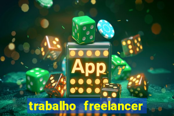 trabalho freelancer online digitador